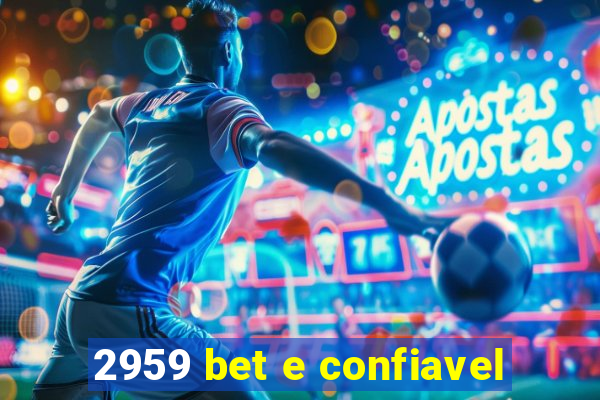 2959 bet e confiavel